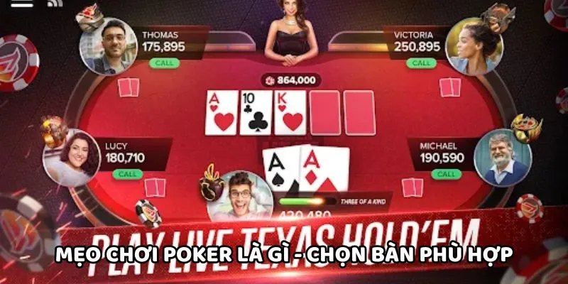 Poker là gì - Mẹo chơi chọn bàn ra sao
