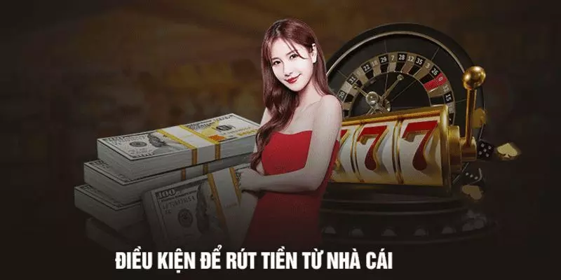 Tiêu chí rút tiền tại Bwing