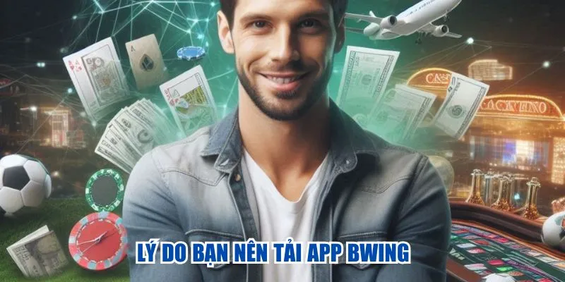 Lý do bạn nên tải app